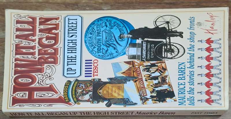 How it all began up the high street - Maurice Baren (paperback)