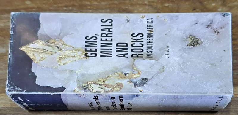 Gems, minerals and rocks in Southern Africa - J. R. Mclver (hard cover with dj)