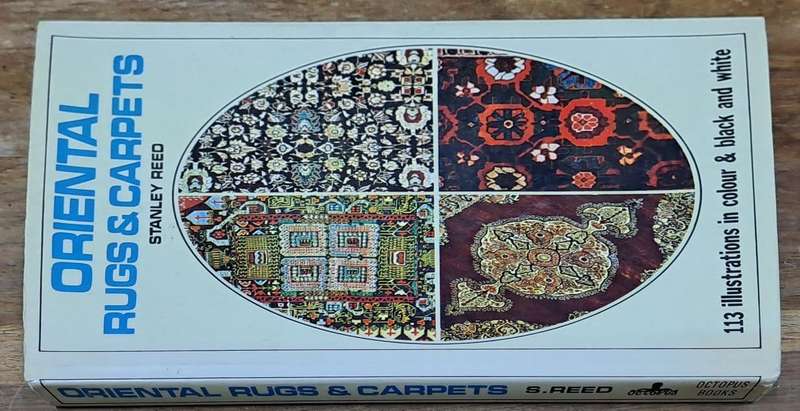 Oriental rugs & Carpets - Stanley Reed (hard cover with dj)