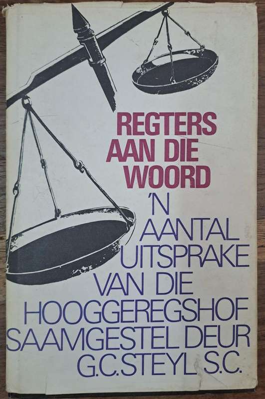 Regters aan die woord - G.C. Steyl S.C. (hard cover with dj)