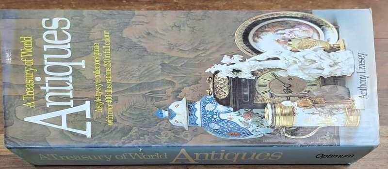 A Treasury of world Antiques - Anthony Livesey (Hard cover with dj)