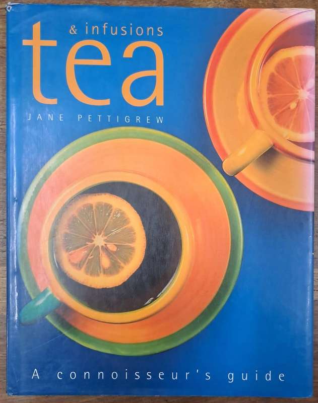 Tea and infusions - Jane Pettigrew (Hard cover with dj)