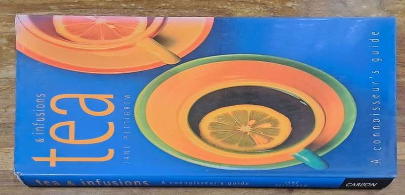 Tea and infusions - Jane Pettigrew (Hard cover with dj)
