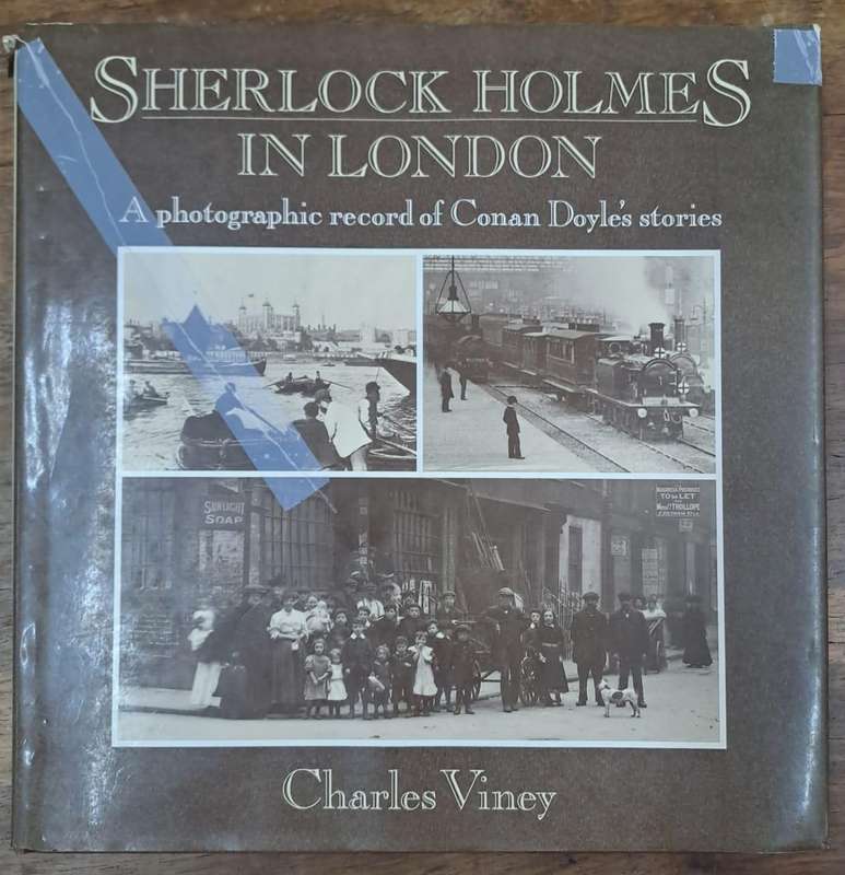 Sherlock Holmes in London - Charles Viney (Hard cover with no dj)