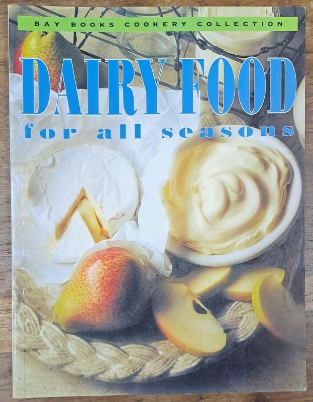 Dairy Food for all seasons - Bay books (paperback)