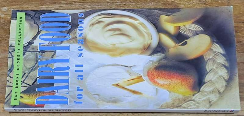 Dairy Food for all seasons - Bay books (paperback)
