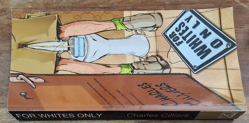 For whites only - Charles Cilliers (paperback)