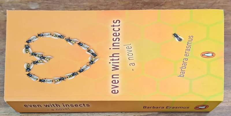 Even with insects-a novel - Barbara Erasmus (paperback)