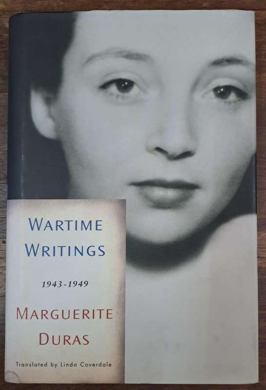 Wartime Writing 1943-1949 -  Marguerite Duras (Hard cover with dj)