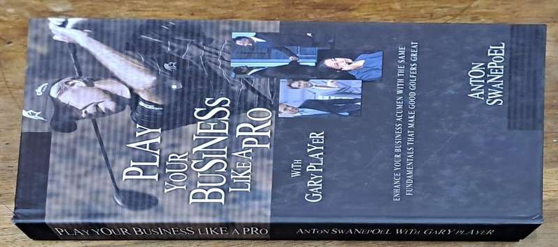 Play your business like a pro - Anton Swanepoel (hard cover)