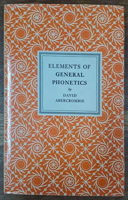 Elements of General Phonetics - David Abercrombie (Hard cover with dj)