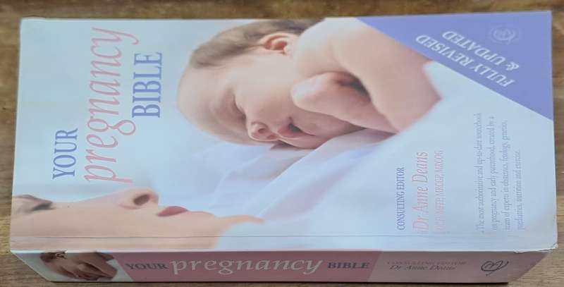 Your pregnancy Bible - Anne Deans (hard cover)