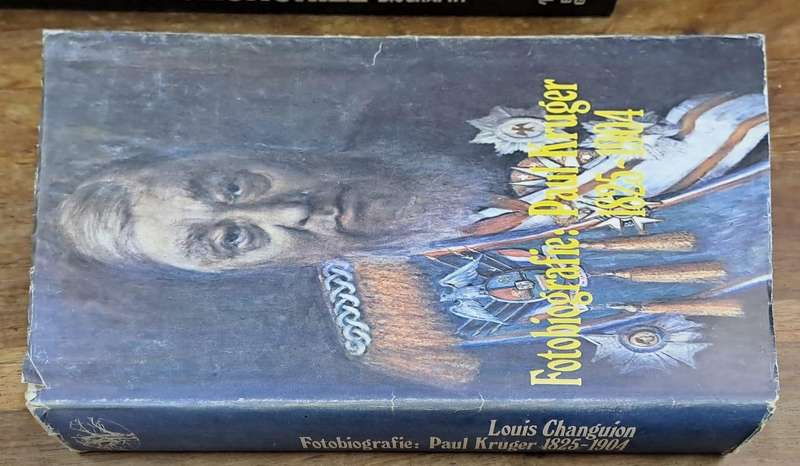 Fotobiografie - Paul Kruger 1825-1904 (hard cover with dj)