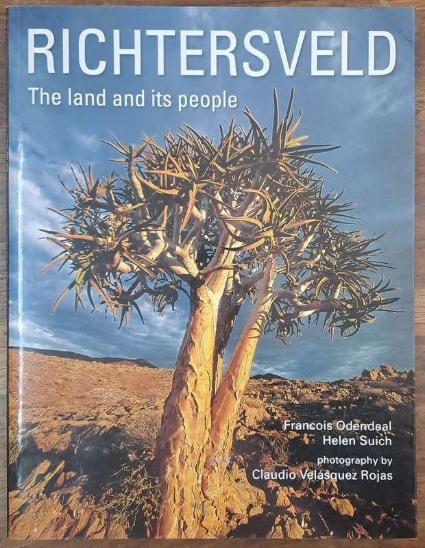 Richtersveld the land and its people -  Francois Odendaal (paperback)