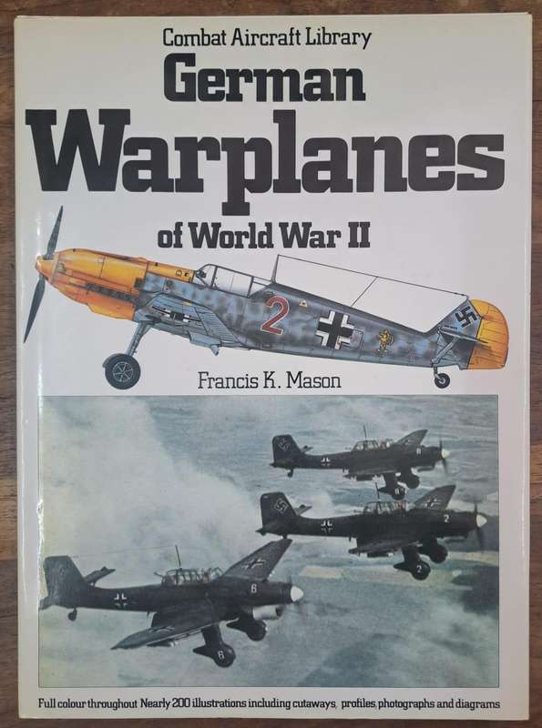 German warplanes of world War 2 - Francis K. Mason (Hard cover with dj)