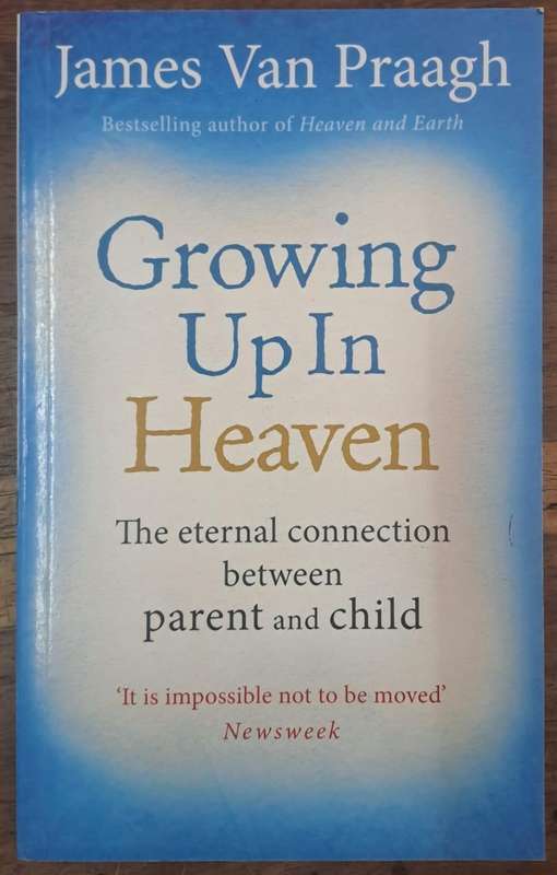 Growing up in Heaven - James van Praagh (paperback)