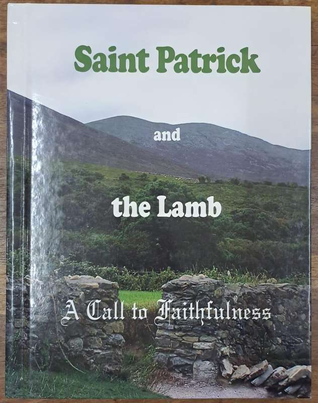 Saint Patrick and the lamb - Mary Ann Lackovich (Hard cover with no dj?