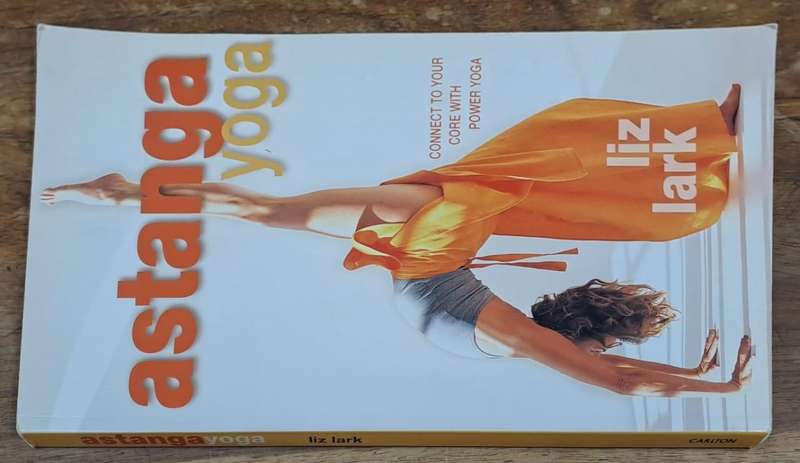 Astanga Yoga - Liz Lark (paperback)
