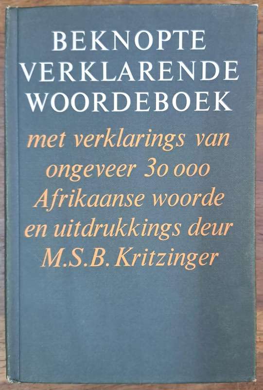 Beknopte verklarende woordeboek - M.S.B. Kritzinger (Hard cover with no dj)