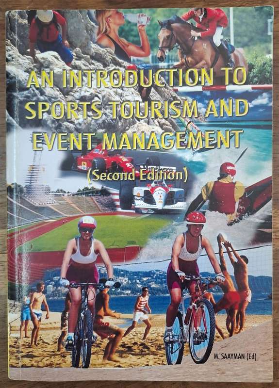 An introduction to sports tourism and event management 2 edition - M. Saayman (paperback)