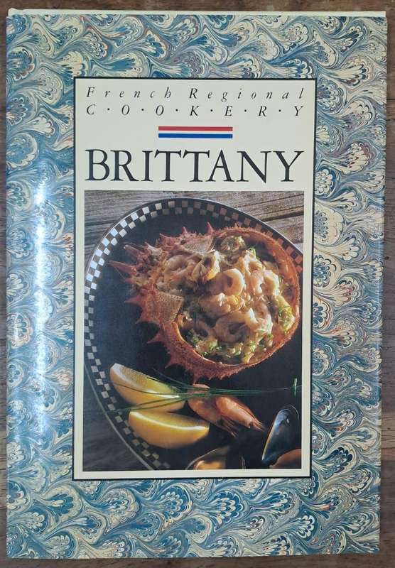 Brittany French regional cookery - Michael Raffael (Hard cover with dj)
