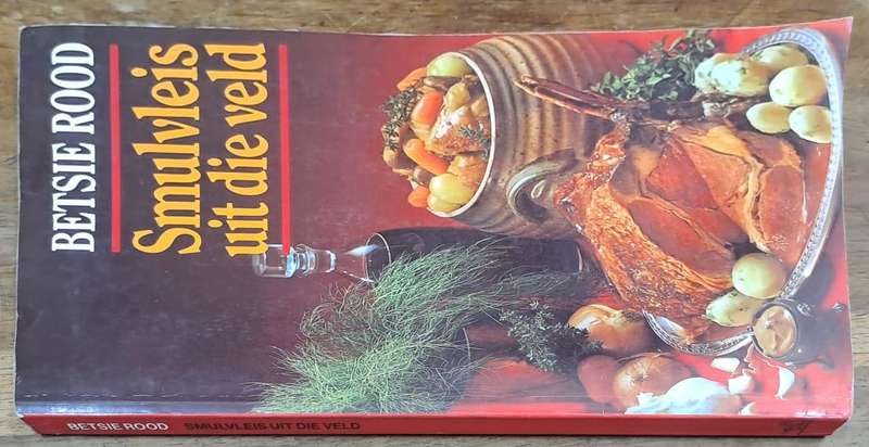 Smulvleis uit die veld - Betsie Rood (paperback)