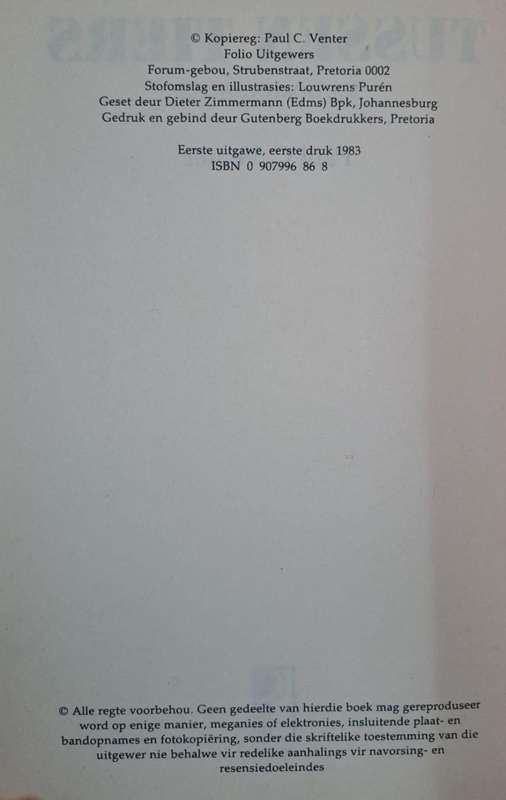 Tussen tiers SA oorlogshelde - Paul C Venter (Hard cover with dj)