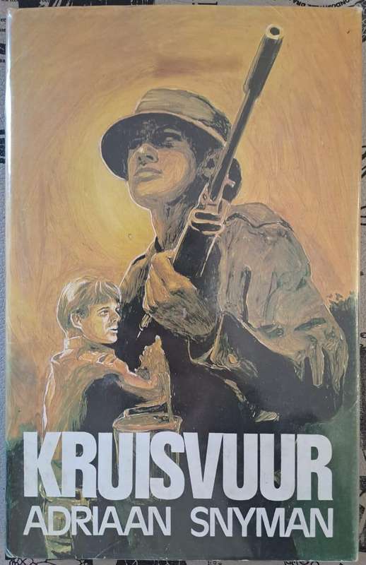 Kruisvuur - Adriaan Snyman (Hard cover with dj)