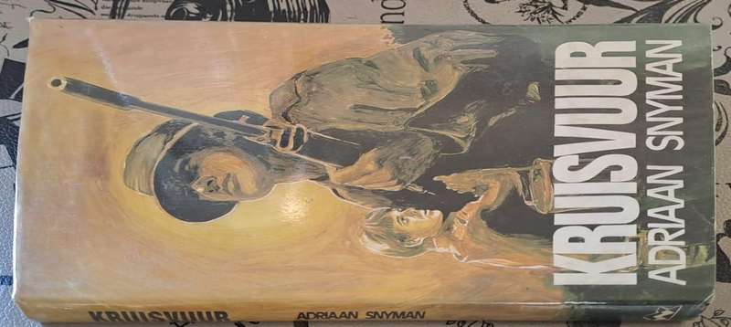 Kruisvuur - Adriaan Snyman (Hard cover with dj)