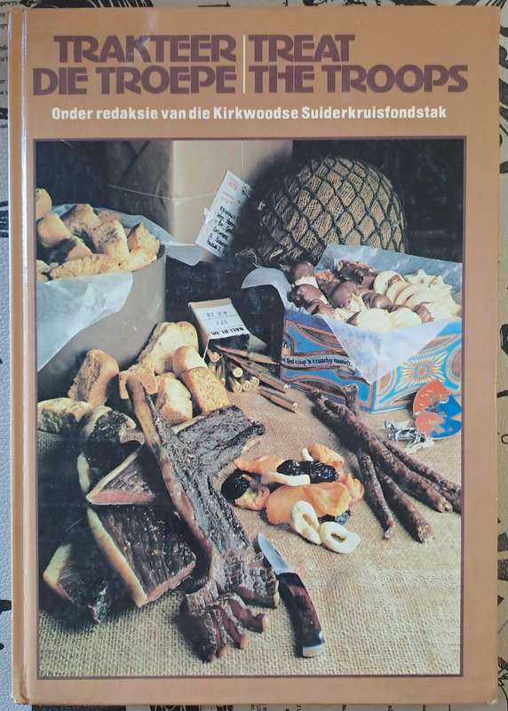 Trakteer die troepe/Treat the troops - Cum Boeke (Hard cover
