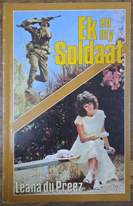 Ek en my soldaat - Leana du Preez (paperback)