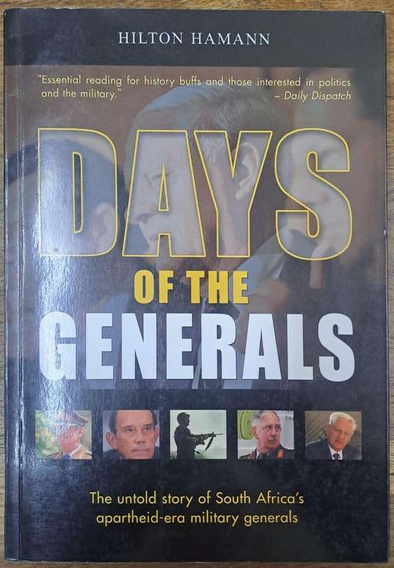 Days of the generals - Hilton Hamann (paperback)