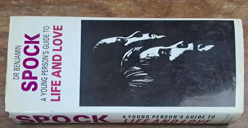 Spock a young person's guide to life and love - DR Benjamin (Hard cover with dj)