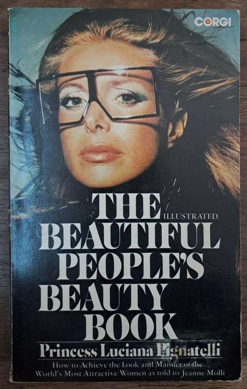 The beautiful people's beauty book - Princess Luciana Pignatelli (paperback)