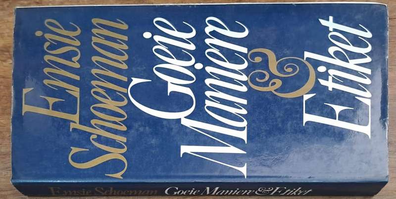 Goeie maniere & etiket - Emsie Schoeman (Hard cover with dj)