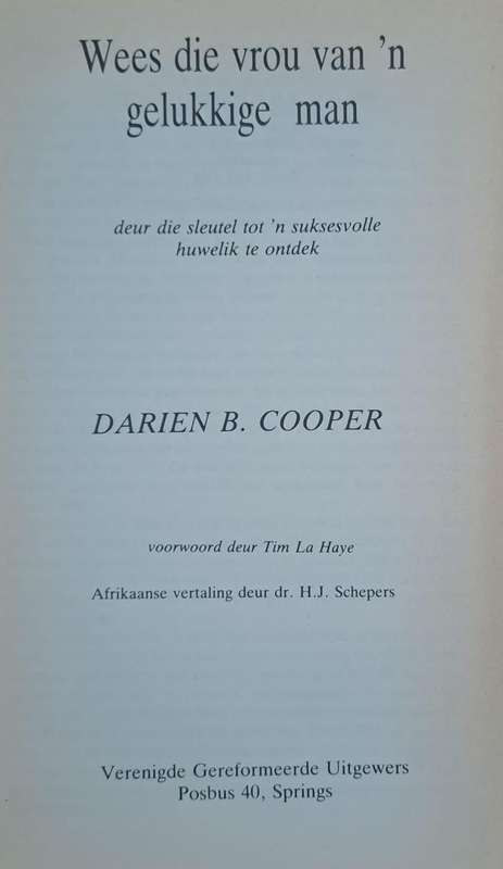 Wees die vrou van n gelukkige man - Darien B. Cooper (Hard cover)