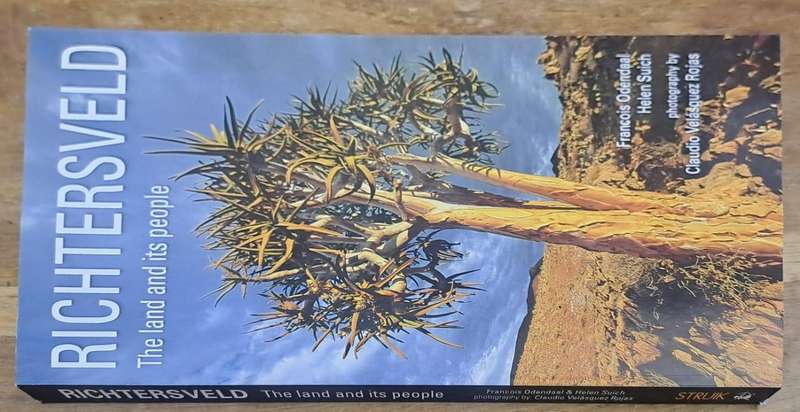 Richtersveld the land and its people - Francois Odendaal (paperback)