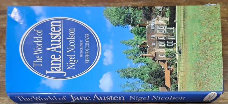 The world of Jane Austen - Nigel Nicolson (Hard cover with dj)
