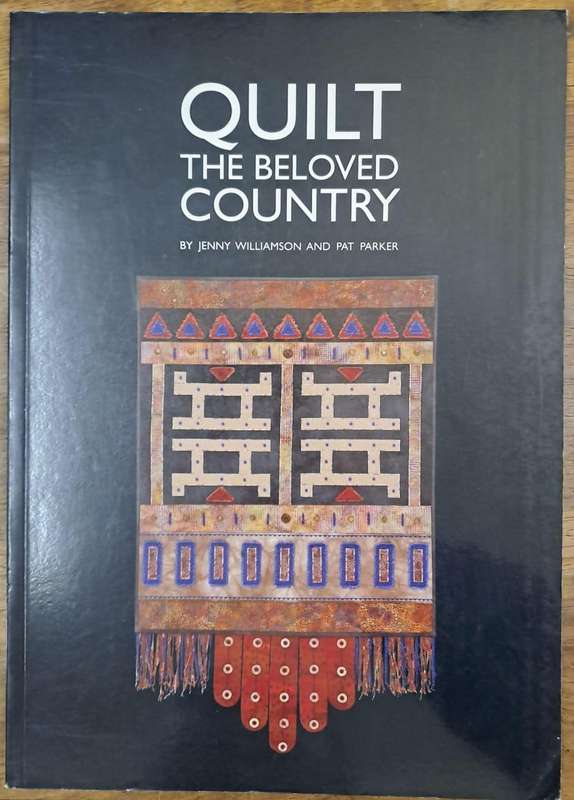 Quilt the beloved country - Jenny Williamson (paperback)