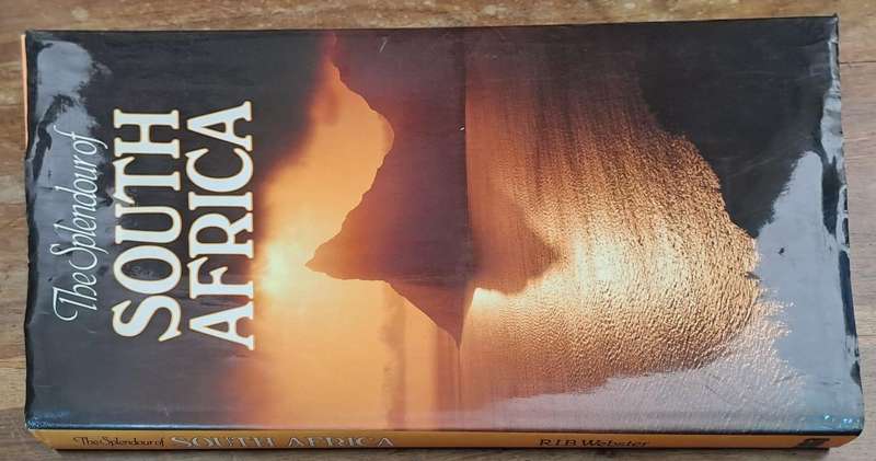 The splendour of South Africa - R.I.B. Webster (Hard cover with dj)