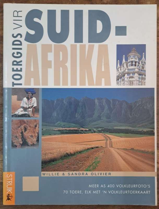 Toergids vir Suid-Afrika - Willie & Sandra Olivier (paperback)
