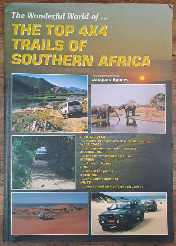 The top 4x4 trails of Southern Africa  - Jacques Eybers (paperback)