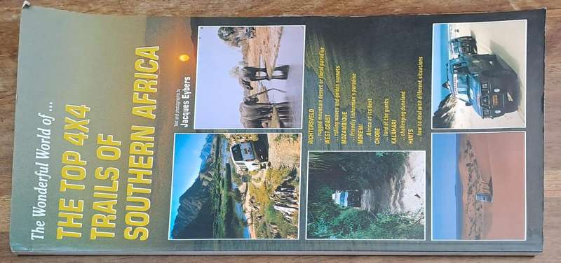 The top 4x4 trails of Southern Africa  - Jacques Eybers (paperback)
