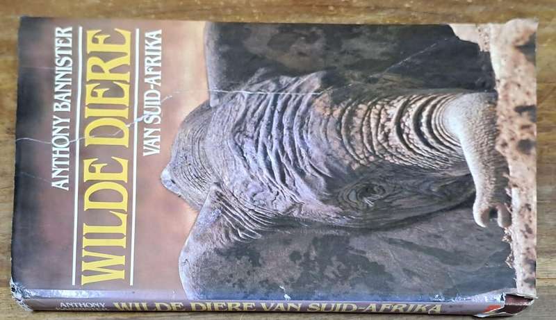 Wilde diere van Suid-Afrika - Anthony Bannister (Hard cover with dj)