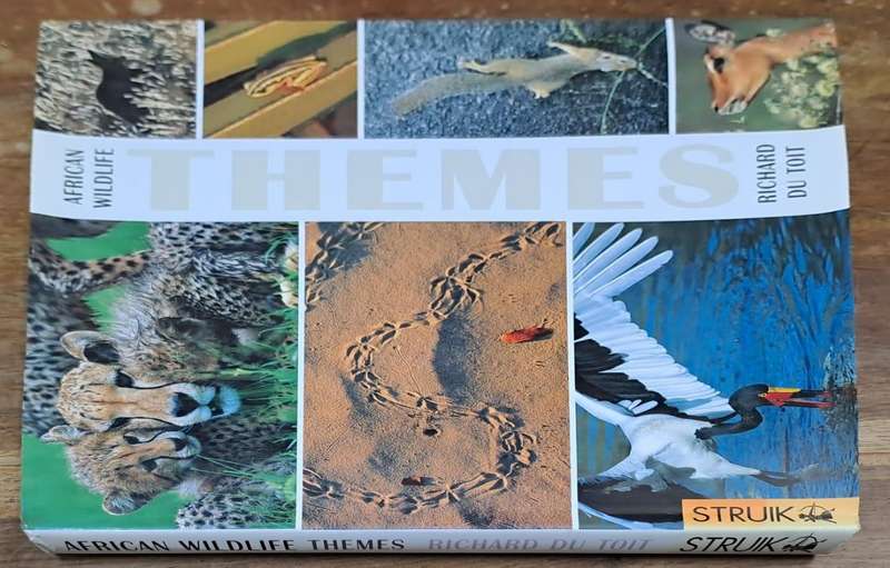 African wildlife Themes - Richard du Toit (Hard cover with dj)