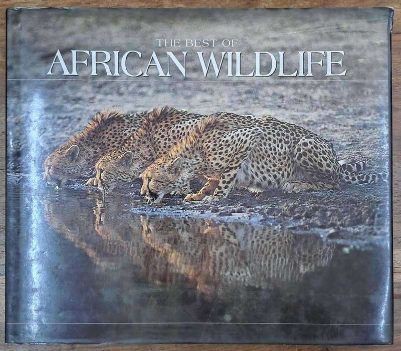 The best of African Wildlife - (Hard cover with dj)