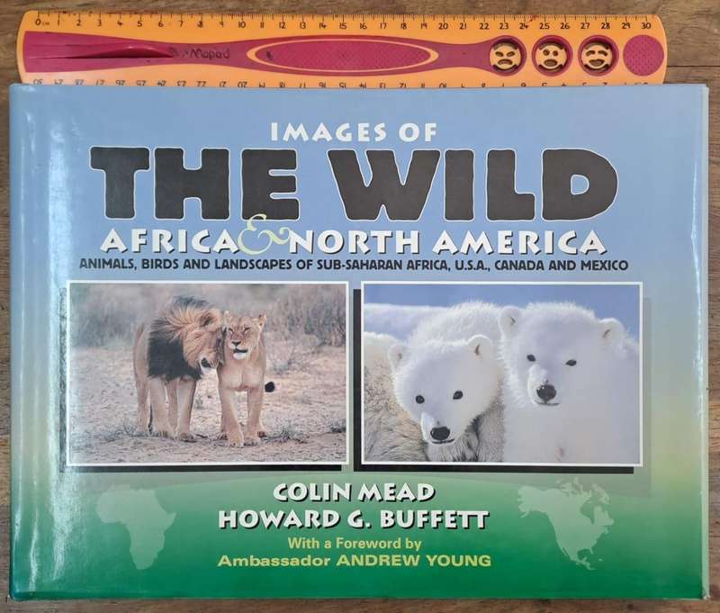 Images of the wild Africa & North America - Colin Mead (Hard cover with dj)