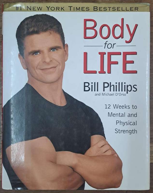 Body for life - Bill Phillips (Hard cover with dj)