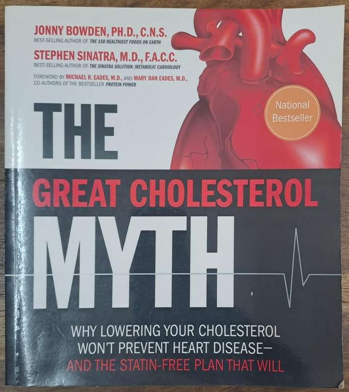 The great cholesterol myth - Jonny Bowden (paperback)