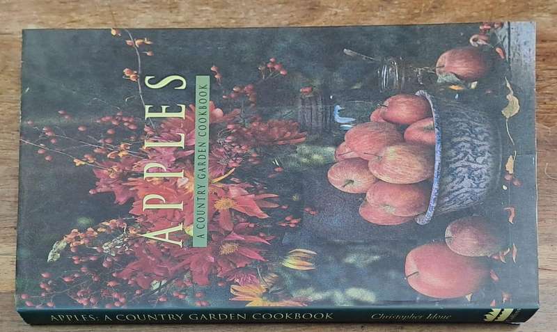 Apples a country garden cookbook - Christopher Idone (Hard cover with dj)